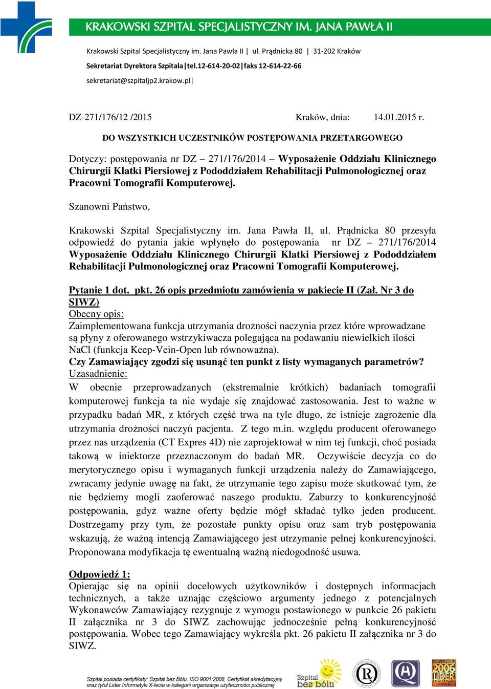 Pulmonologicznej oraz Pracowni Tomografii Komputerowej. Szanowni Państwo, Krakowski Szpital Specjalistyczny im. Jana Pawła II, ul.