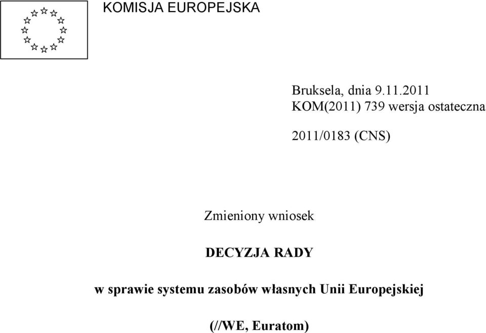 (CNS) Zmieniony wniosek DECYZJA RADY w sprawie