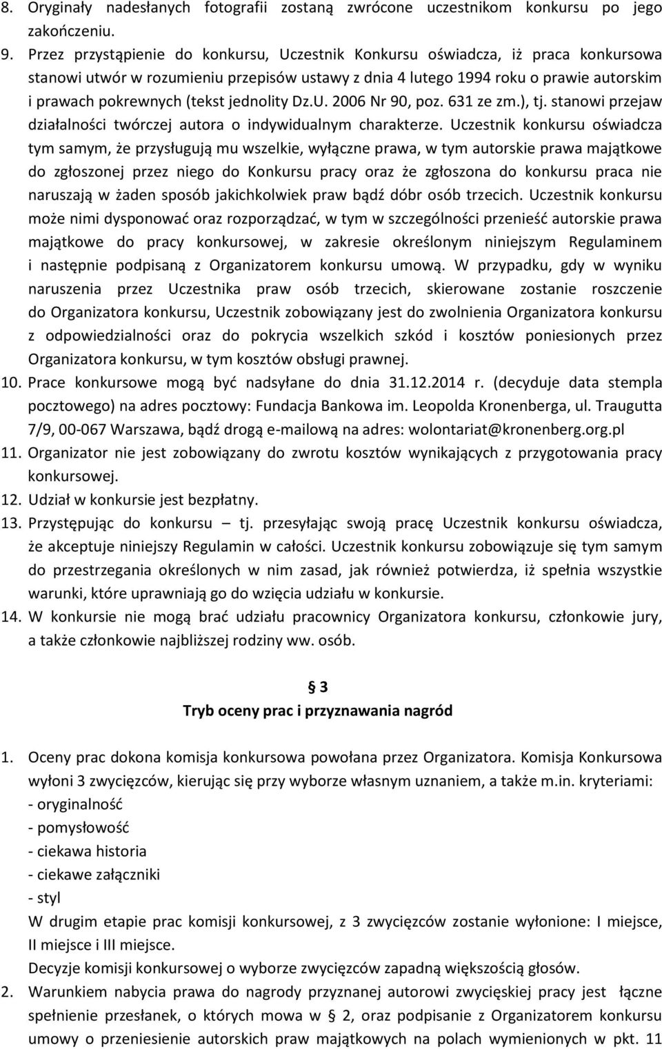 jednolity Dz.U. 2006 Nr 90, poz. 631 ze zm.), tj. stanowi przejaw działalności twórczej autora o indywidualnym charakterze.