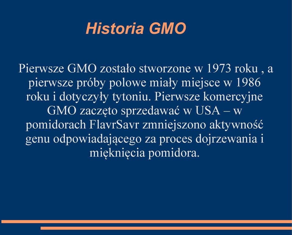 Pierwsze komercyjne GMO zaczęto sprzedawać w USA w pomidorach FlavrSavr