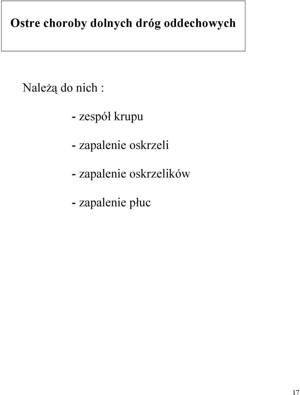 zespół krupu - zapalenie oskrzeli