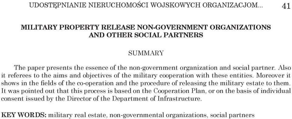 partner. Also it referees to the aims and objectives of the military cooperation with these entities.