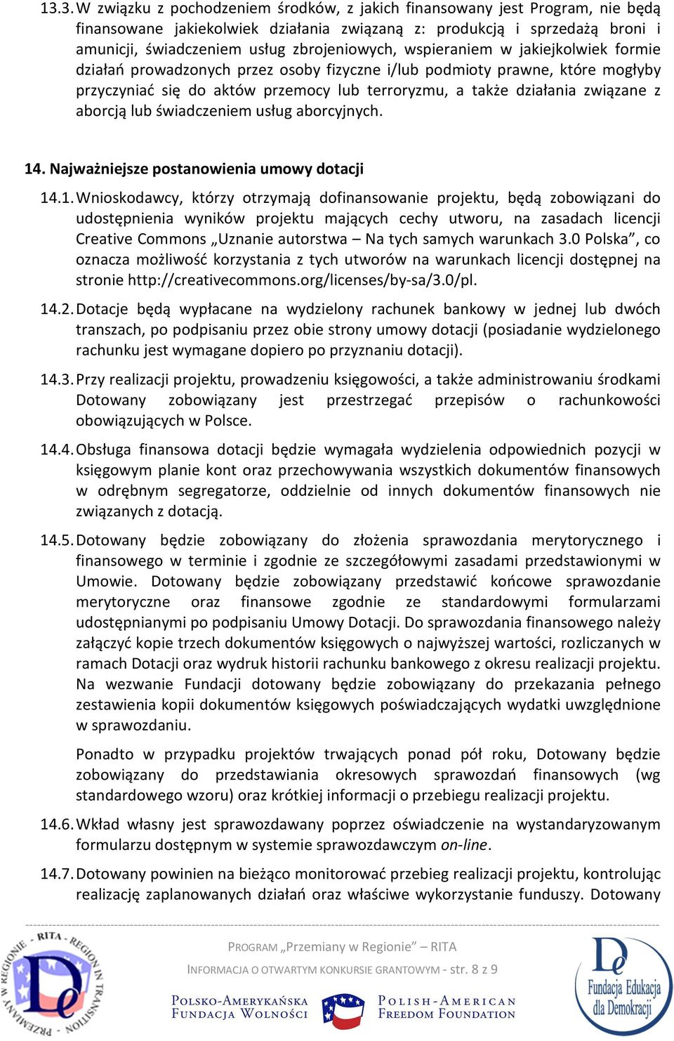 związane z aborcją lub świadczeniem usług aborcyjnych. 14