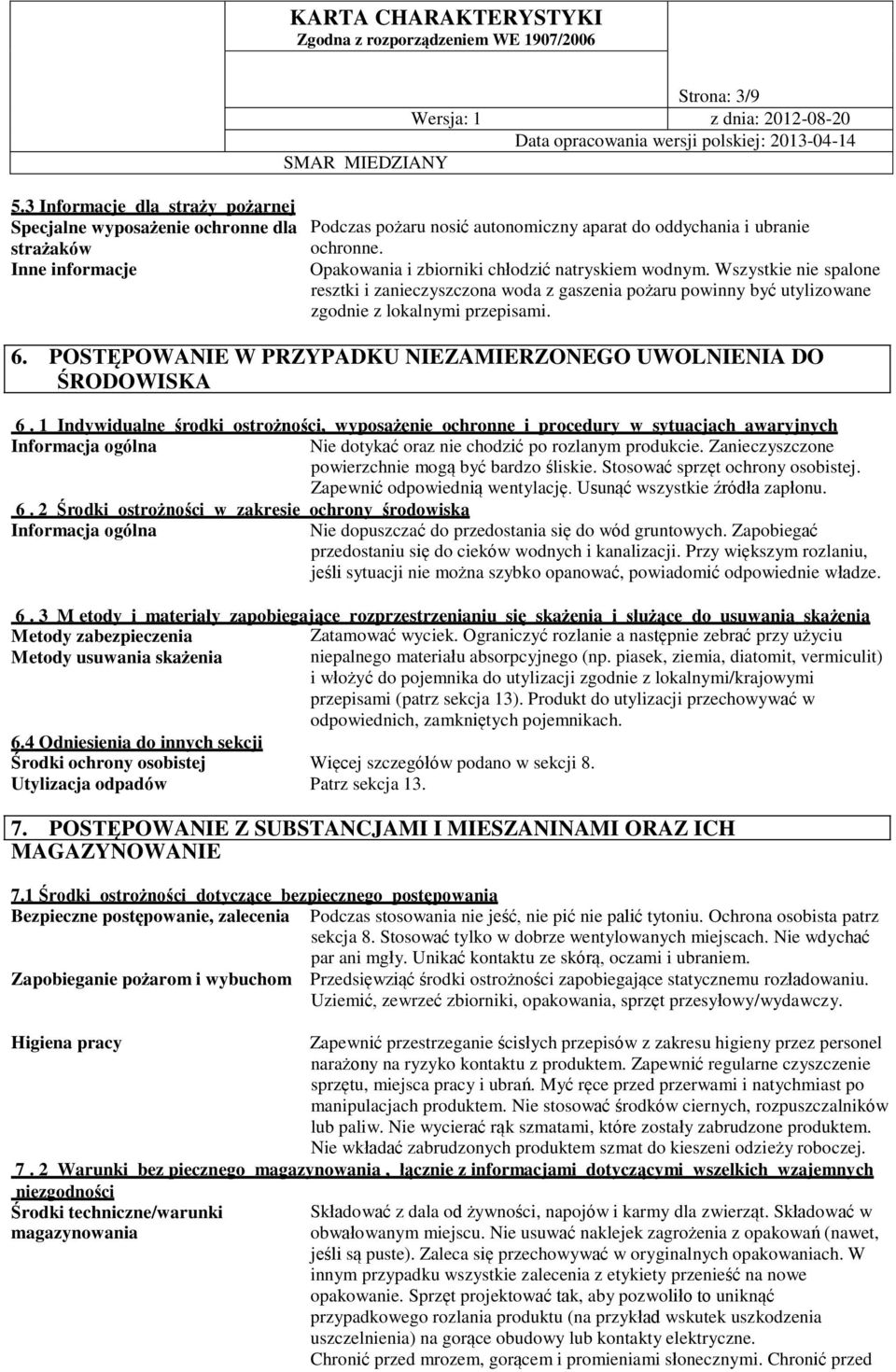 POSTĘPOWANIE W PRZYPADKU NIEZAMIERZONEGO UWOLNIENIA DO ŚRODOWISKA 6.