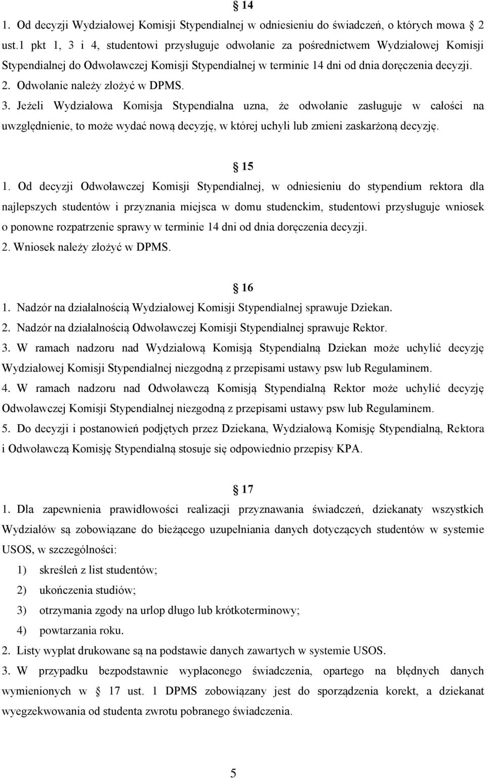 Odwołanie należy złożyć w DPMS. 3.