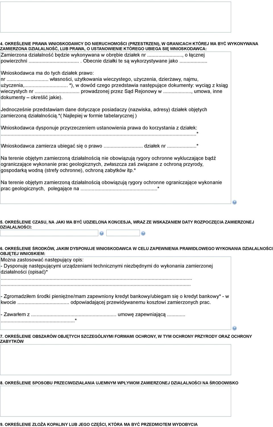 .. własności, użytkowania wieczystego, użyczenia, dzierżawy, najmu, użyczenia,... *), w dowód czego przedstawia następujące dokumenty: wyciąg z ksiąg wieczystych nr... prowadzonej przez Sąd Rejonowy w.