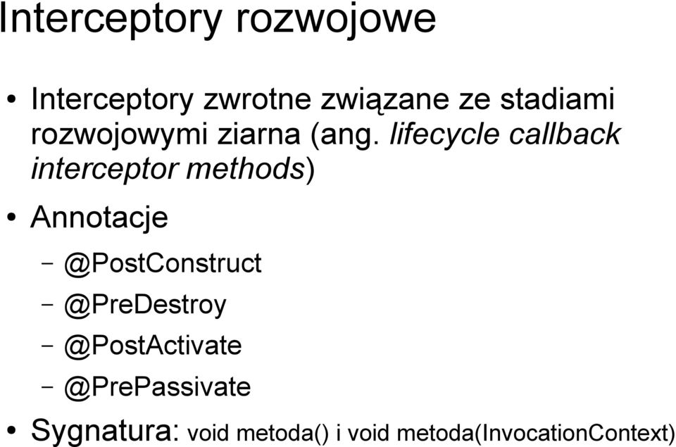 lifecycle callback interceptor methods) Annotacje