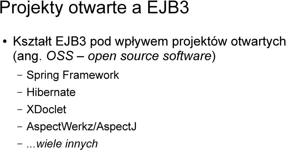 OSS open source software) Spring Framework