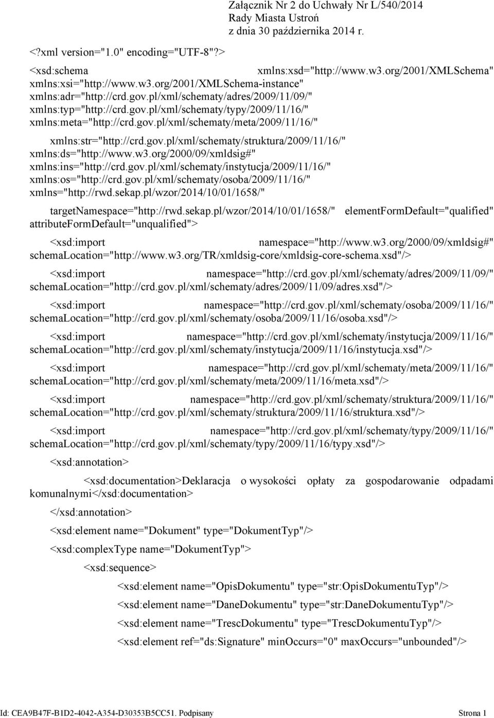 gov.pl/xml/schematy/meta/2009/11/16/" xmlns:str="http://crd.gov.pl/xml/schematy/struktura/2009/11/16/" xmlns:ds="http://www.w3.org/2000/09/xmldsig#" xmlns:ins="http://crd.gov.pl/xml/schematy/instytucja/2009/11/16/" xmlns:os="http://crd.