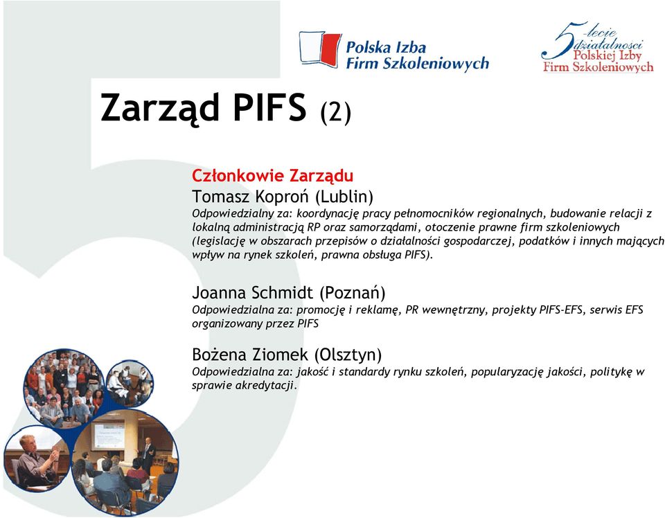 mających wpływ na rynek szkoleń, prawna obsługa PIFS).
