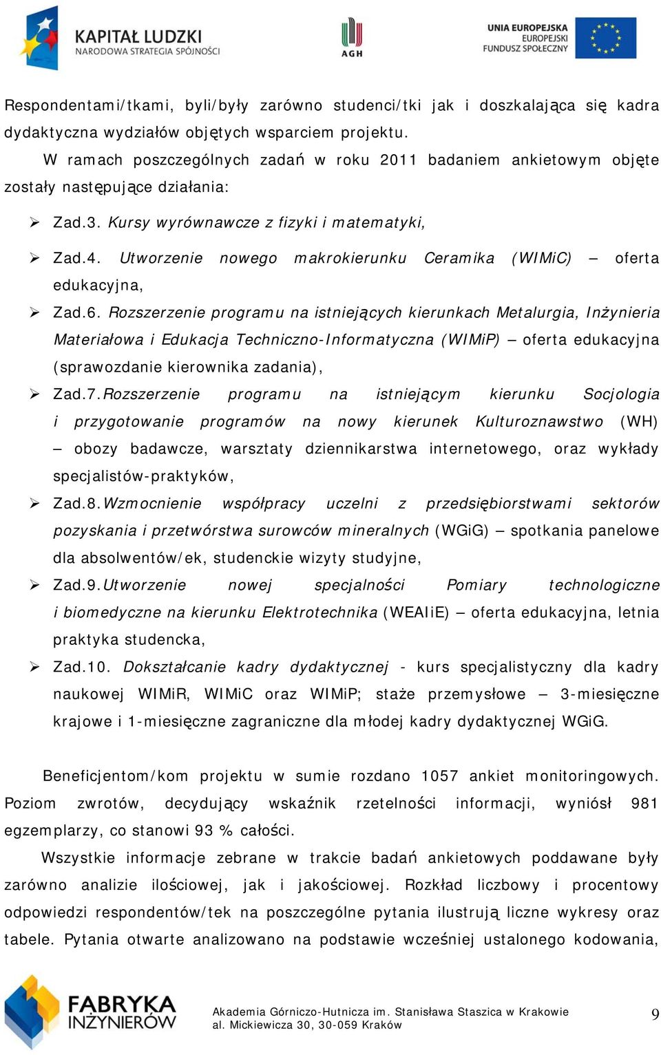 Utworzenie nowego makrokierunku Ceramika (WIMiC) oferta edukacyjna, Zad.6.
