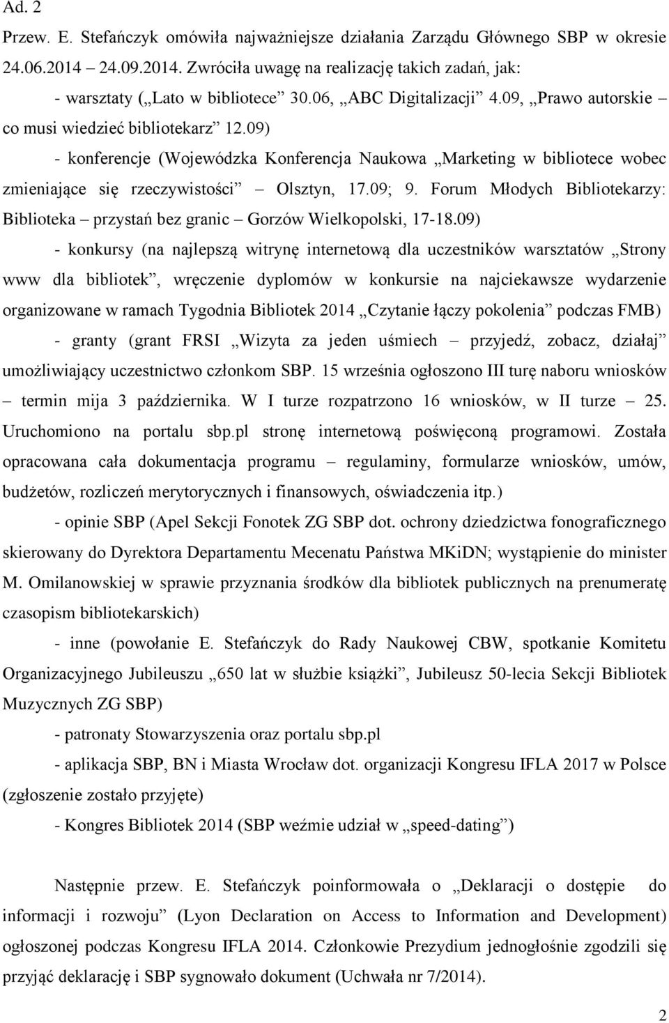 09; 9. Forum Młodych Bibliotekarzy: Biblioteka przystań bez granic Gorzów Wielkopolski, 17-18.