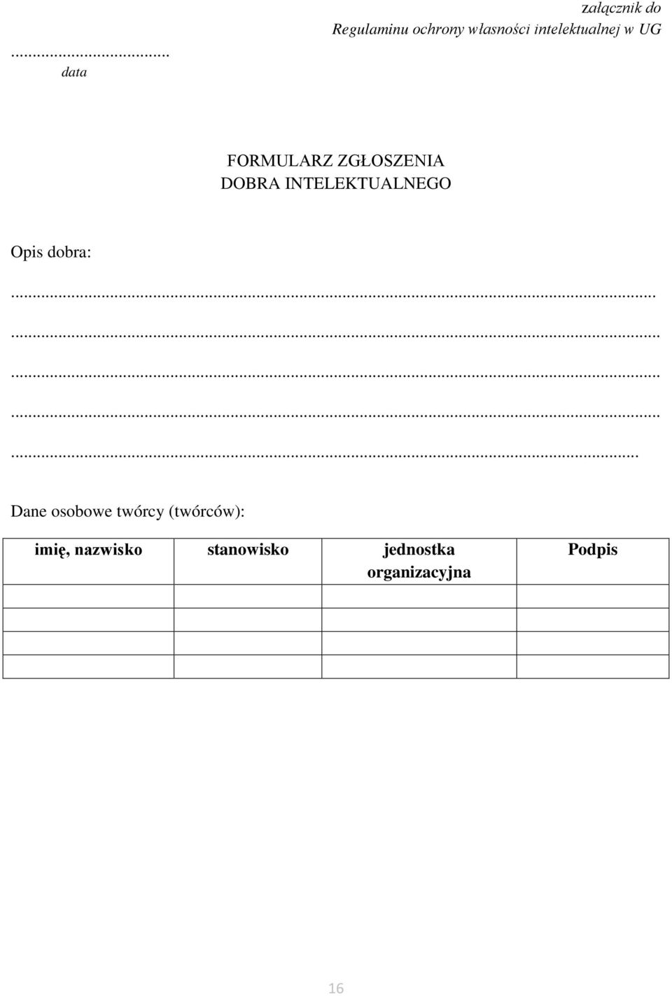INTELEKTUALNEGO Opis dobra:.