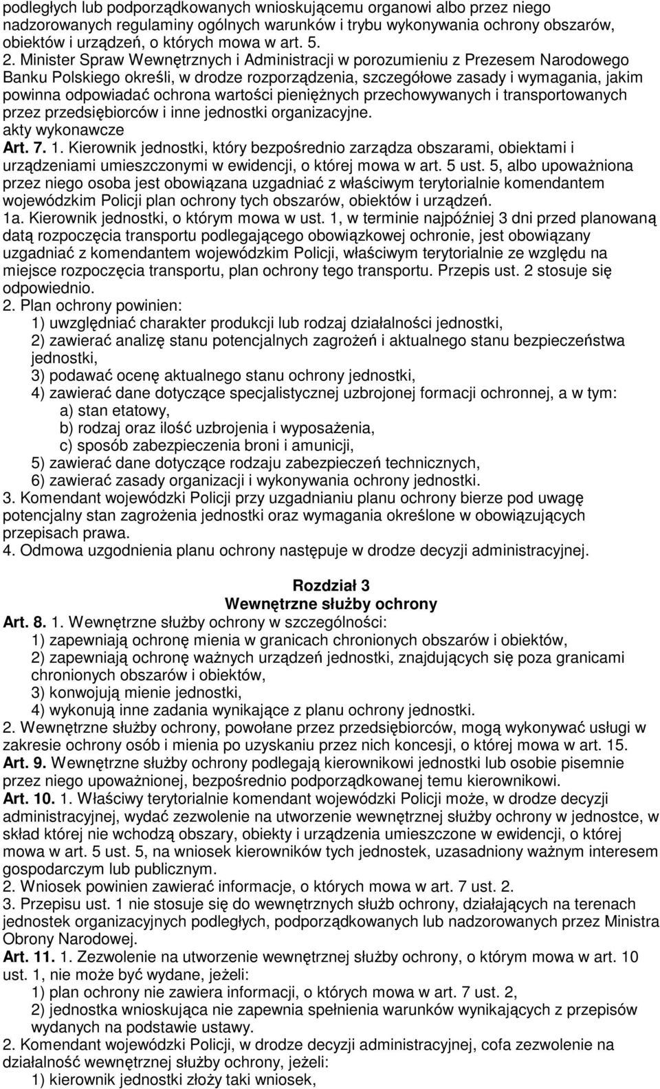 wartości pienięŝnych przechowywanych i transportowanych przez przedsiębiorców i inne jednostki organizacyjne. Art. 7. 1.