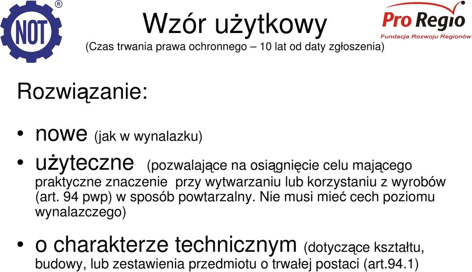 lub korzystaniu z wyrobów (art. 94 pwp) w sposób powtarzalny.