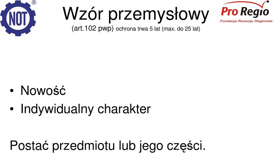 do 25 lat) Nowość Indywidualny