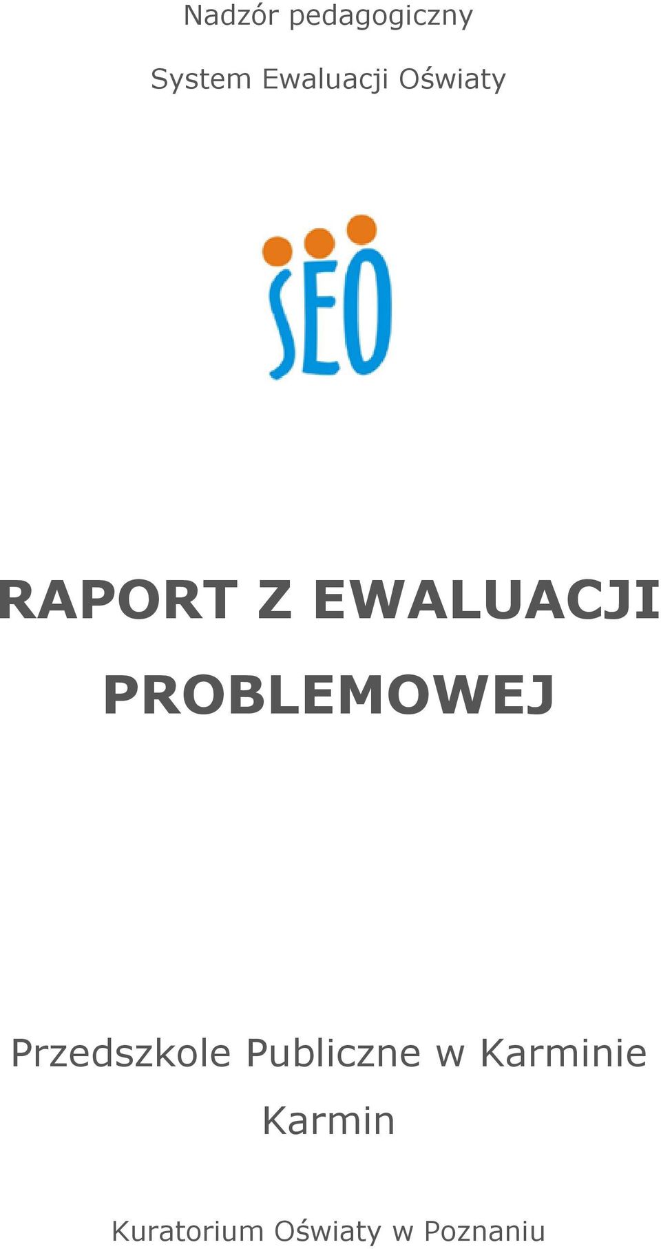 PROBLEMOWEJ Przedszkole Publiczne w