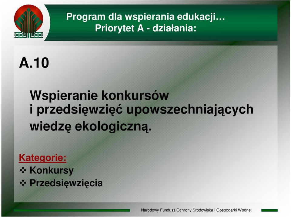 10 Wspieranie konkursów i przedsięwzięć