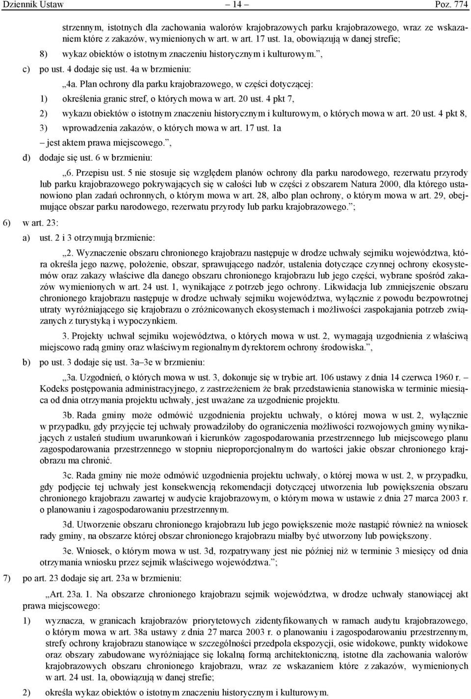 Plan ochrony dla parku krajobrazowego, w części dotyczącej: 1) określenia granic stref, o których mowa w art. 20 ust.