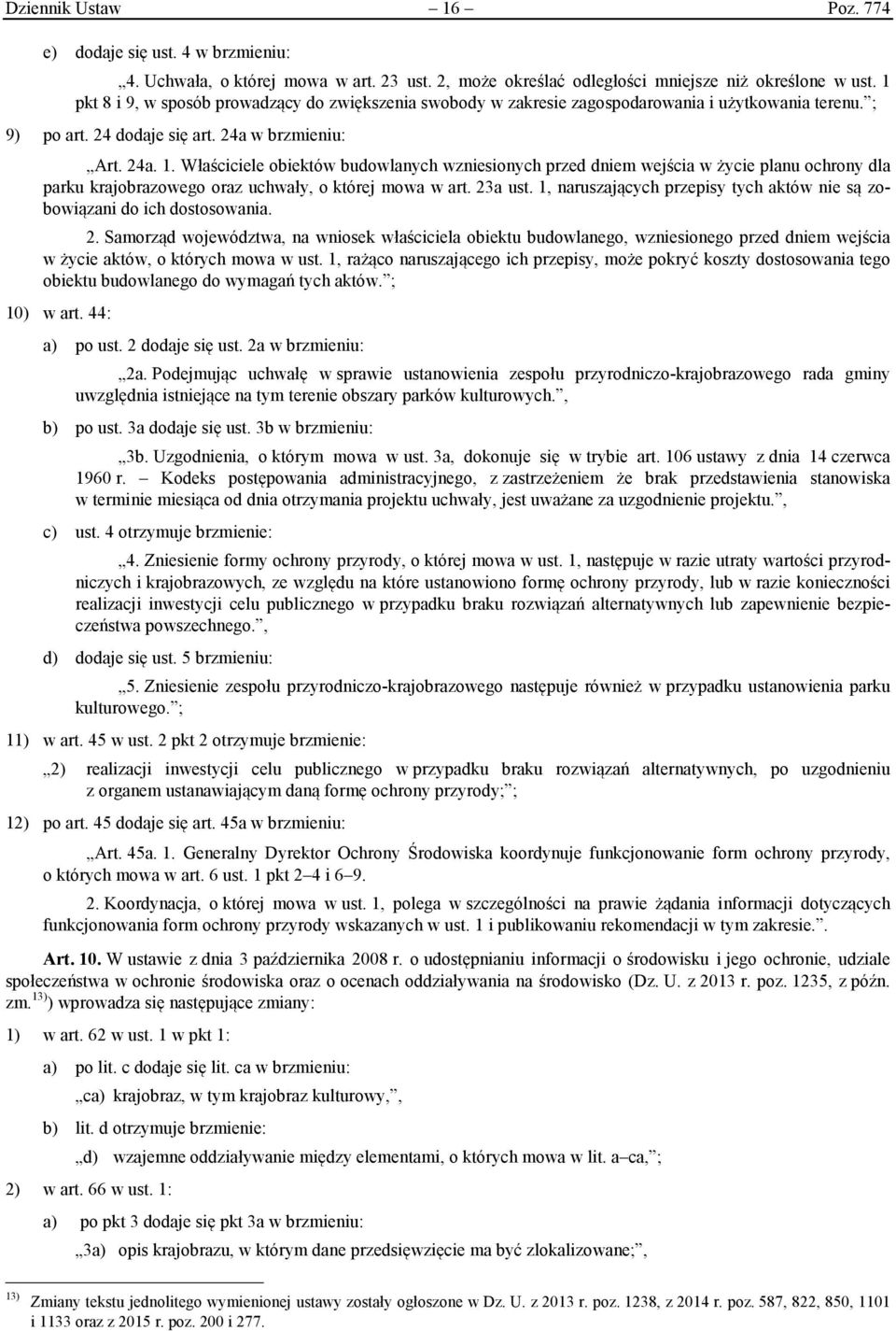 Właściciele obiektów budowlanych wzniesionych przed dniem wejścia w życie planu ochrony dla parku krajobrazowego oraz uchwały, o której mowa w art. 23a ust.