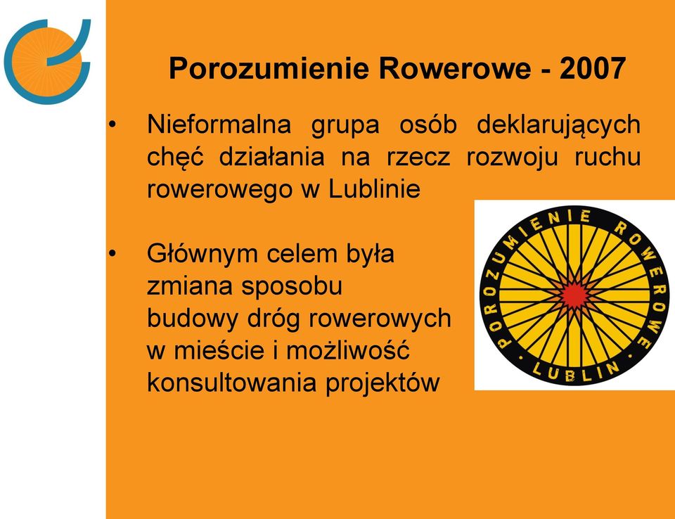 rowerowego w Lublinie Głównym celem była zmiana sposobu