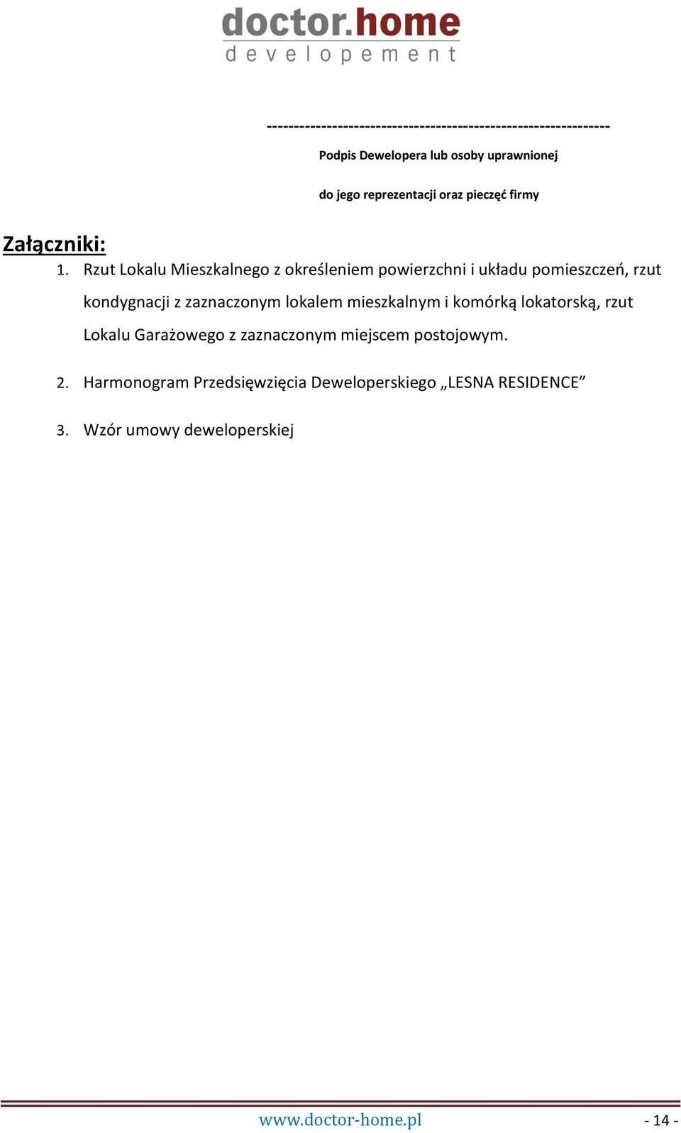 Rzut Lokalu Mieszkalnego z określeniem powierzchni i układu pomieszczeń, rzut kondygnacji z zaznaczonym lokalem
