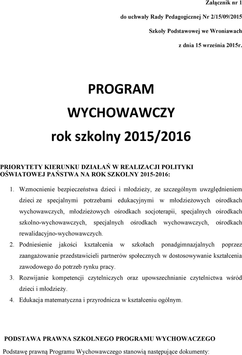 Wzmocnienie bezpieczeństwa dzieci i młodzieży, ze szczególnym uwzględnieniem dzieci ze specjalnymi potrzebami edukacyjnymi w młodzieżowych ośrodkach wychowawczych, młodzieżowych ośrodkach