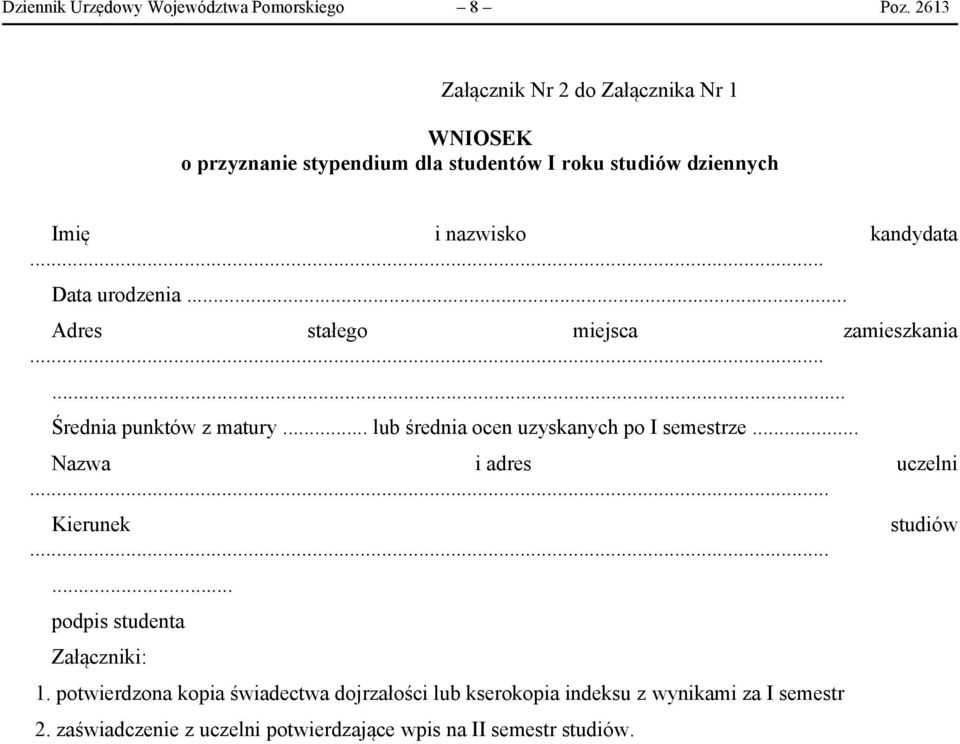 .. Data urodzenia... Adres stałego miejsca zamieszkania...... Średnia punktów z matury... lub średnia ocen uzyskanych po I semestrze.