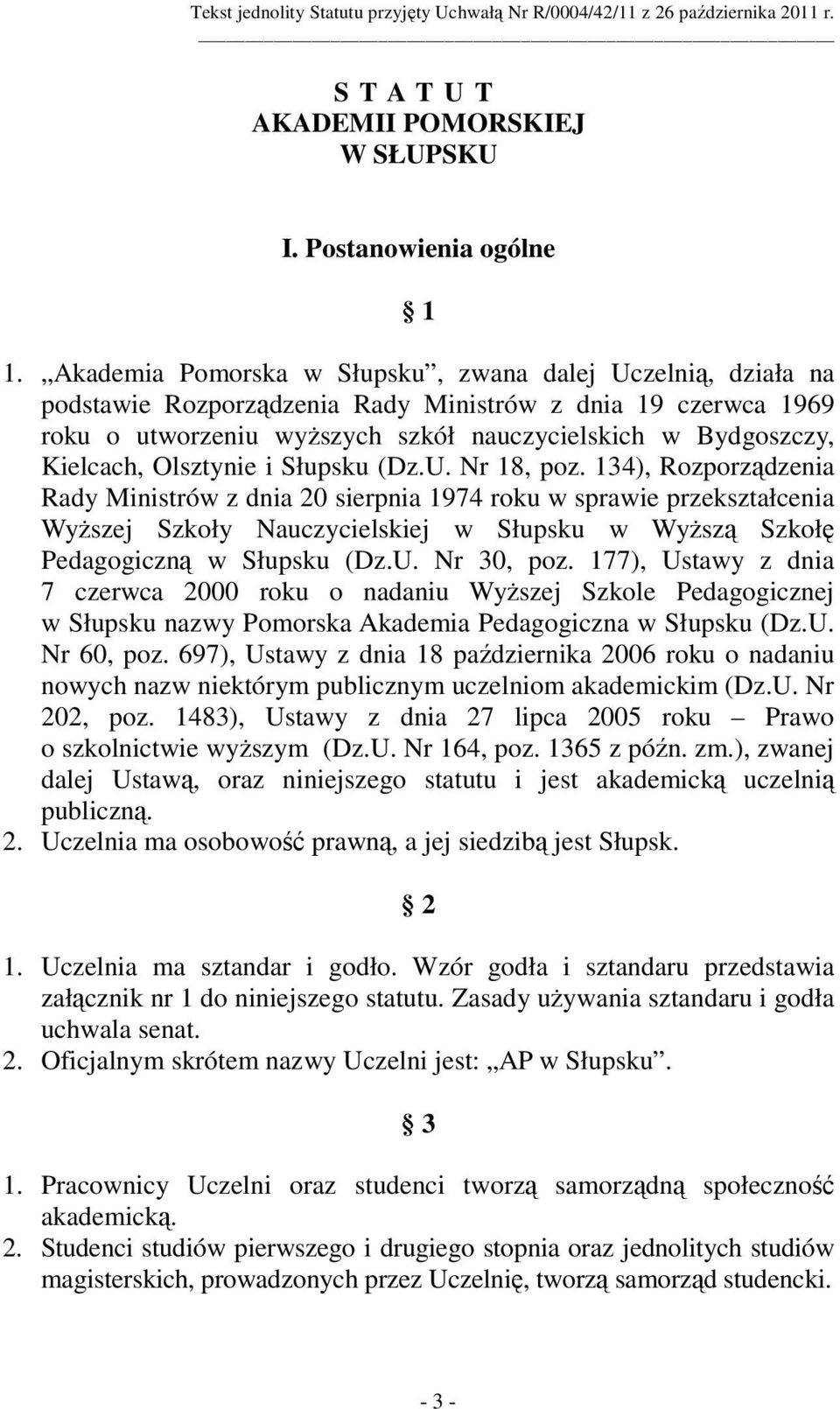 Olsztynie i Słupsku (Dz.U. Nr 18, poz.