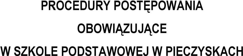 OBOWIĄZUJĄCE W