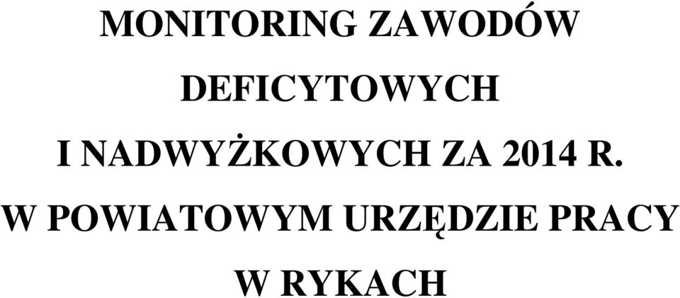 NADWYŻKOWYCH ZA 2014 R.