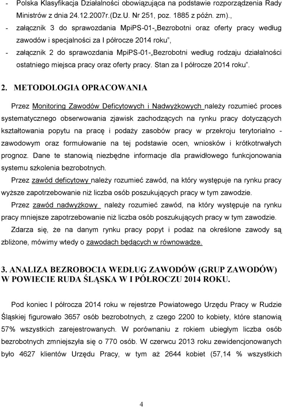 działalności ostatniego miejsca pracy oraz oferty pracy. Stan za I półrocze 20