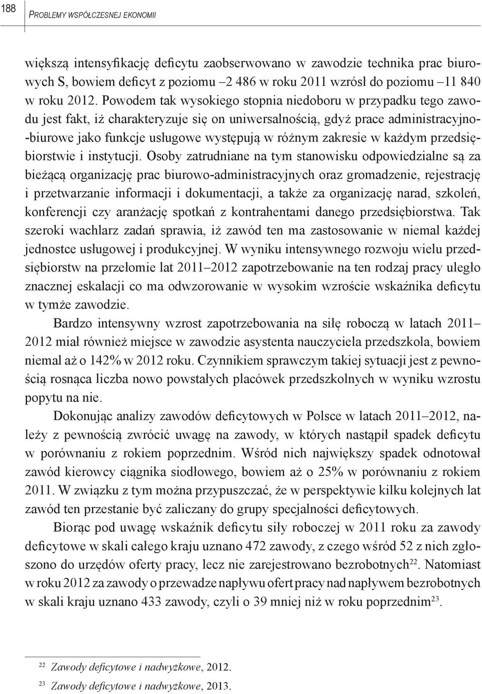 zakresie w każdym przedsiębiorstwie i instytucji.