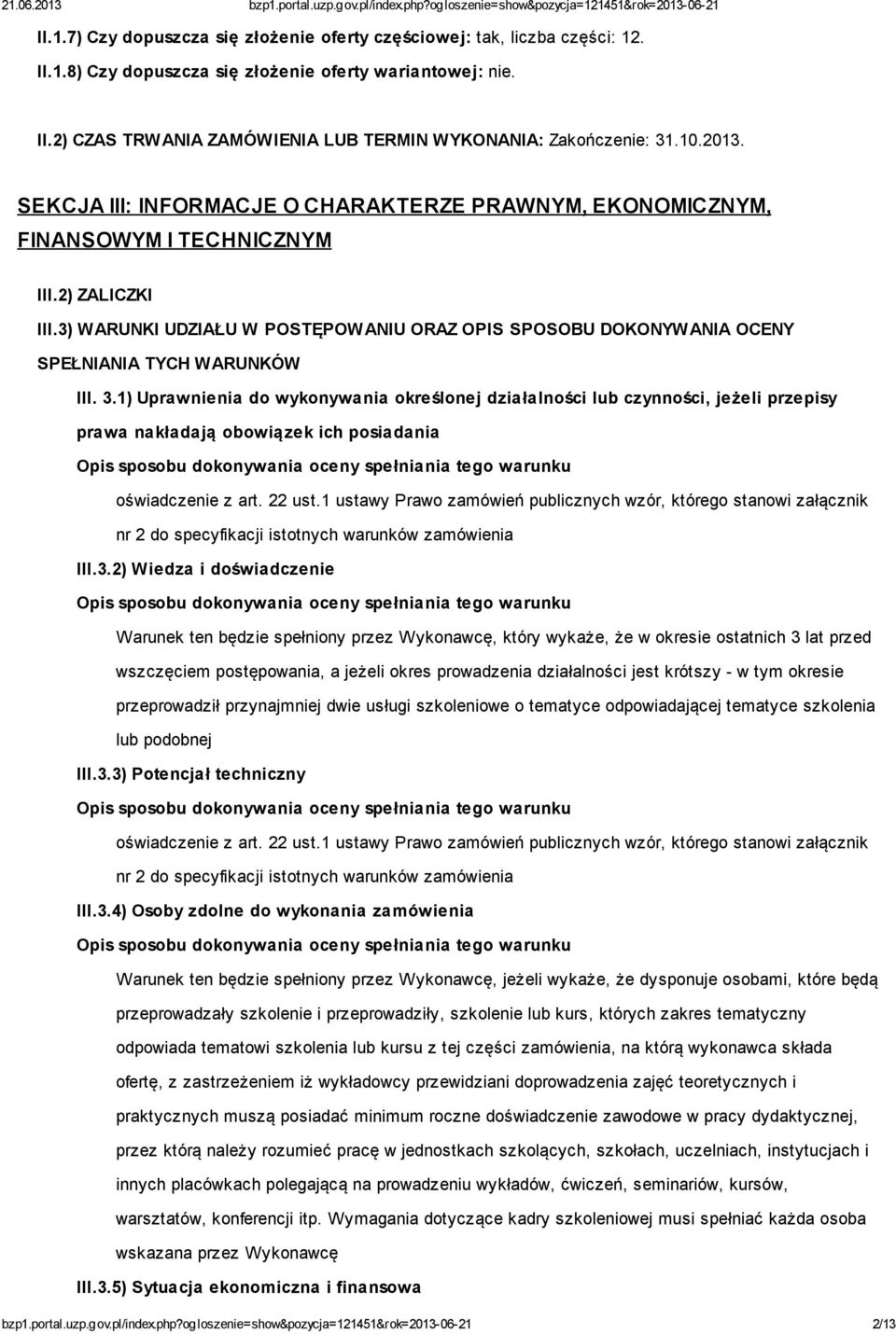 3) WARUNKI UDZIAŁU W POSTĘPOWANIU ORAZ OPIS SPOSOBU DOKONYWANIA OCENY SPEŁNIANIA TYCH WARUNKÓW III. 3.