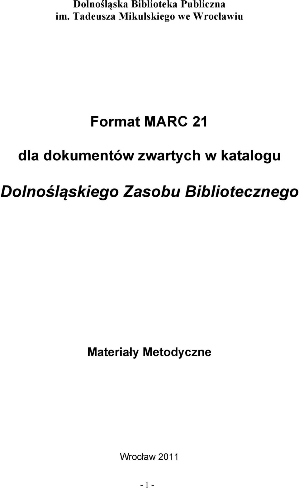 dla dokumentów zwartych w katalogu