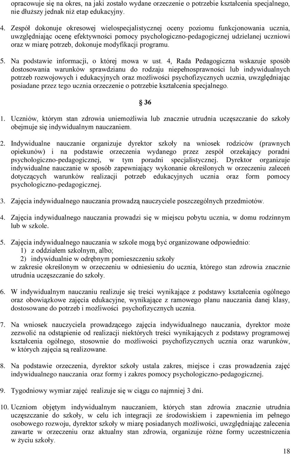 dokonuje modyfikacji programu. 5. Na podstawie informacji, o której mowa w ust.
