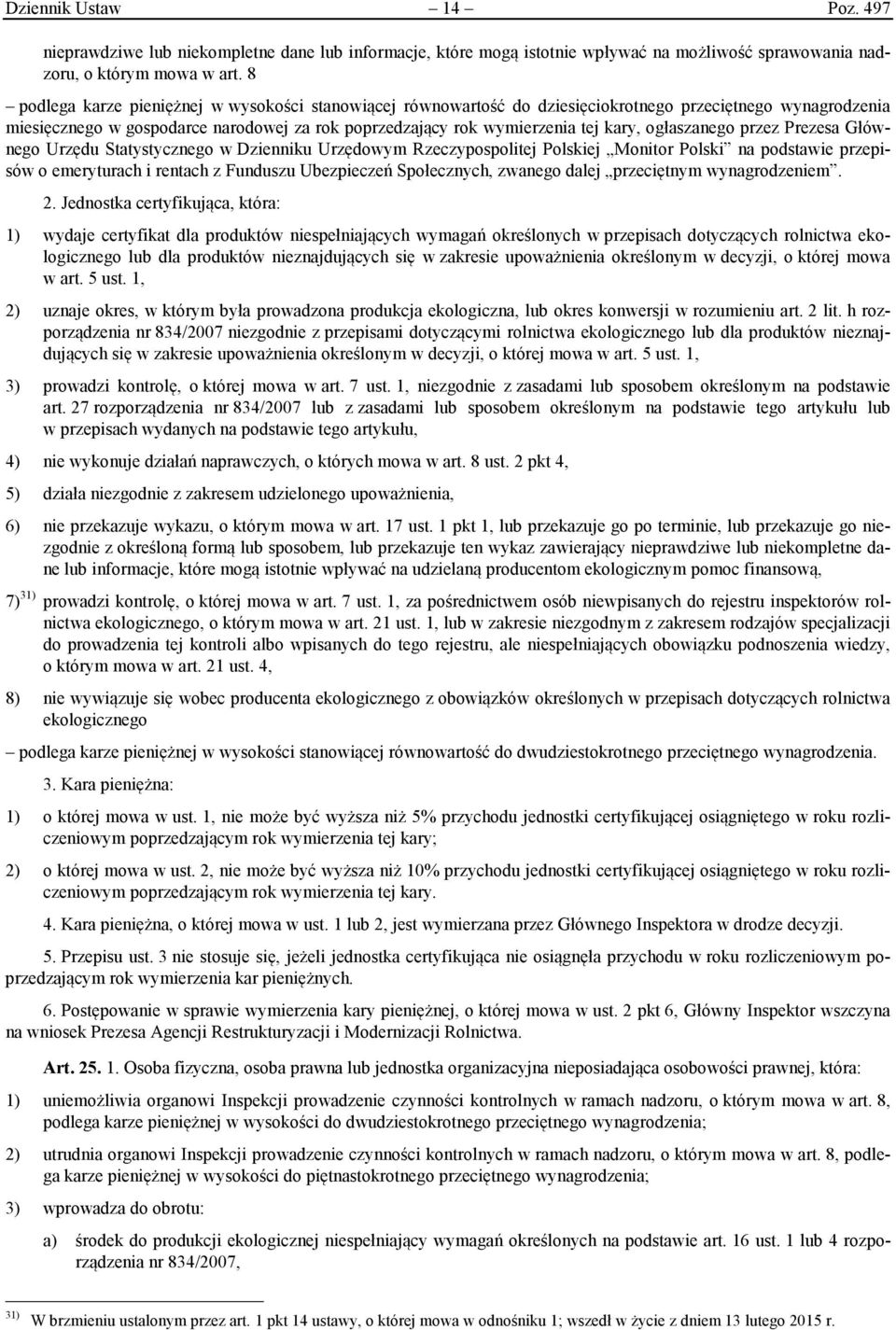 ogłaszanego przez Prezesa Głównego Urzędu Statystycznego w Dzienniku Urzędowym Rzeczypospolitej Polskiej Monitor Polski na podstawie przepisów o emeryturach i rentach z Funduszu Ubezpieczeń