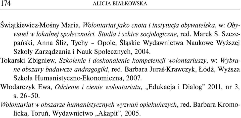 Tokarski Zbigniew, Szkolenie i doskonalenie kompetencji wolontariuszy, w: Wybrane obszary badawcze andragogiki, red.