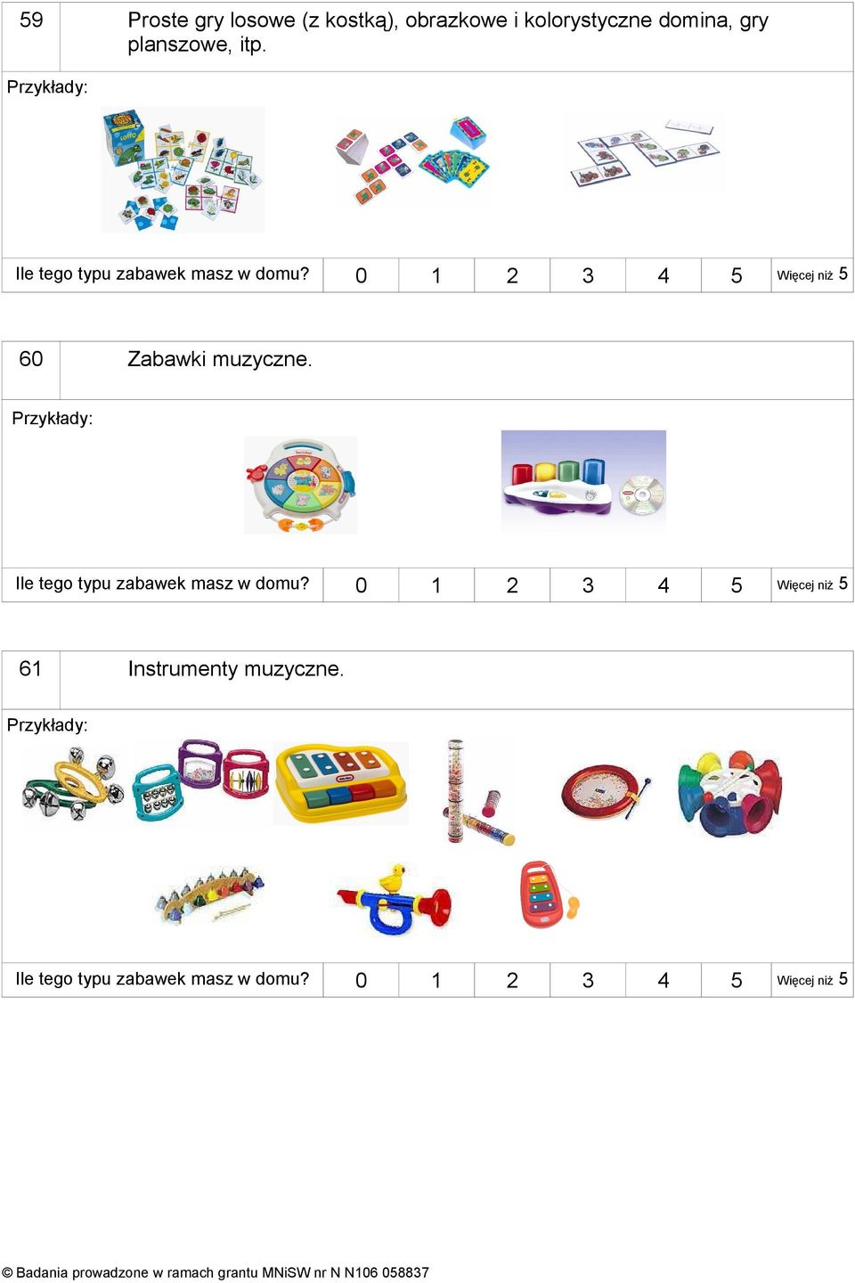 6 Zabawki muzyczne. 6 Instrumenty muzyczne.