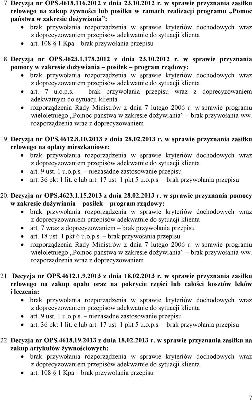 w sprawie programu wieloletniego Pomoc państwa w zakresie dożywiania brak przywołania ww. rozporządzenia wraz z doprecyzowaniem 19. Decyzja nr OPS.4612.8.10.2013 z dnia 28.02.2013 r.