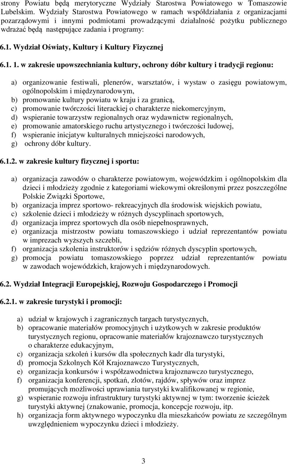 Wydział Oświaty, Kultury i Kultury Fizycznej 6.1. 1.