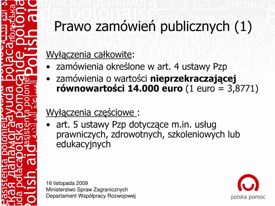 4 ustawy Pzp zamówienia o wartości nieprzekraczającej równowartości 14.