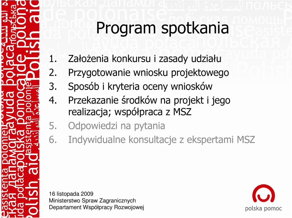 Sposób i kryteria oceny wniosków 4.
