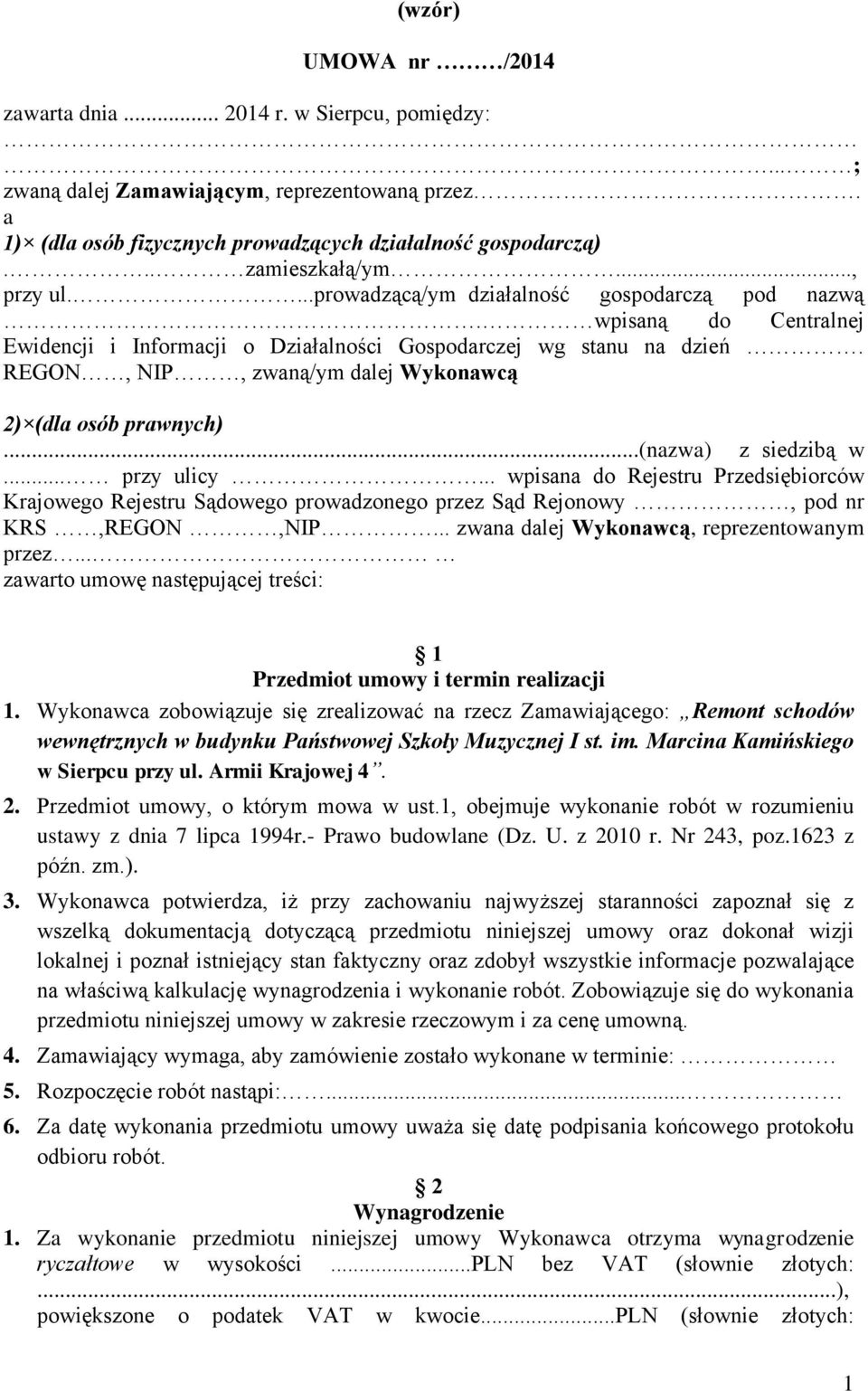 REGON, NIP, zwaną/ym dalej Wykonawcą 2) (dla osób prawnych)...(nazwa) z siedzibą w... przy ulicy.