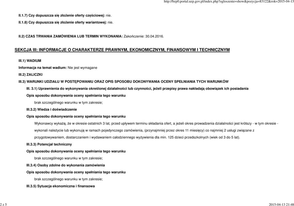 3) WARUNKI UDZIAŁU W POSTĘPOWANIU ORAZ OPIS SPOSOBU DOKONYWANIA OCENY SPEŁNIANIA TYCH WARUNKÓW III. 3.