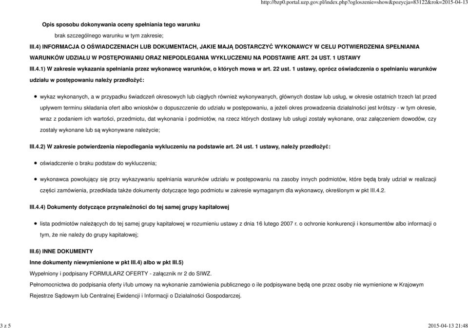 1 USTAWY III.4.1) W zakresie wykazania spełniania przez wykonawcę warunków, o których mowa w art. 22 ust.