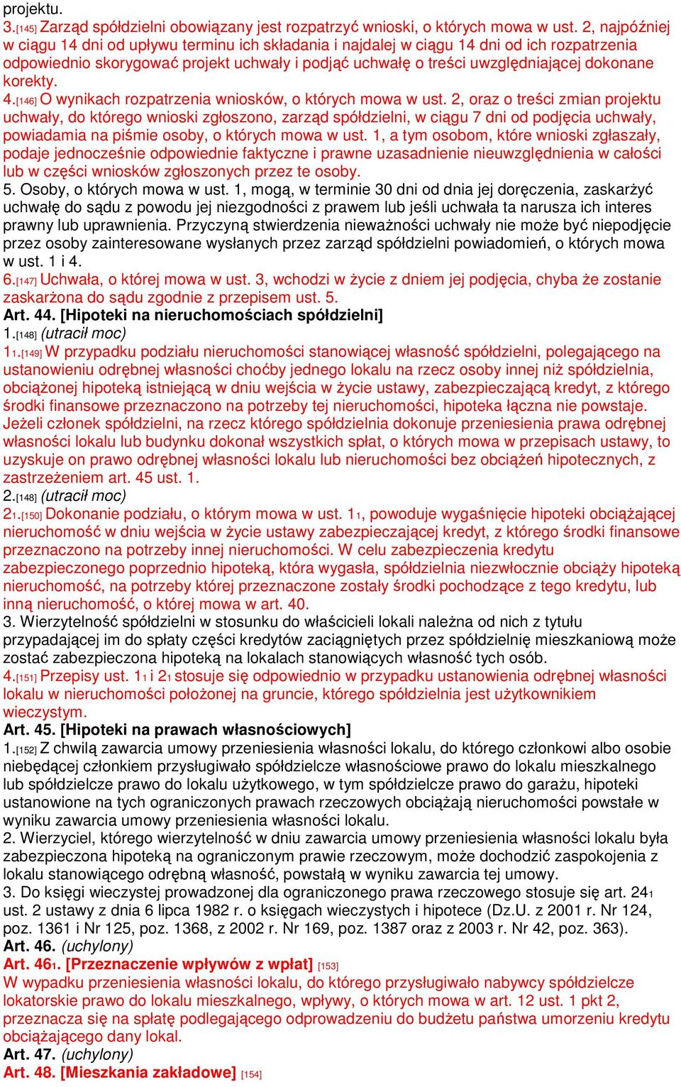 korekty. 4.[146] O wynikach rozpatrzenia wniosków, o których mowa w ust.
