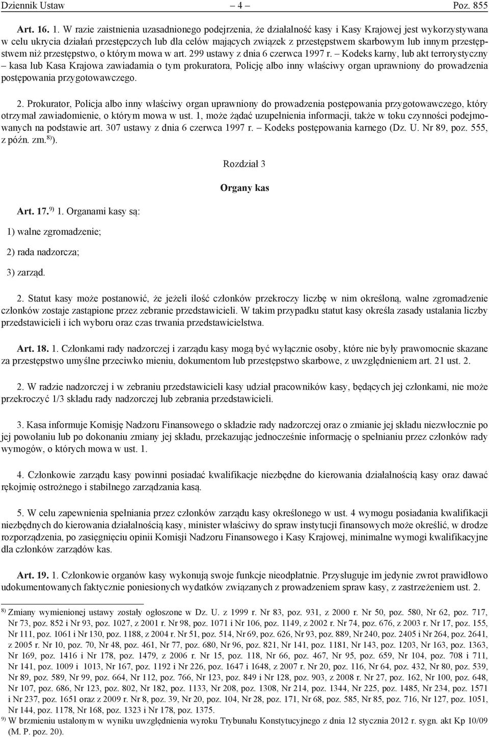 skarbowym lub innym przestępstwem niż przestępstwo, o którym mowa w art. 299 ustawy z dnia 6 czerwca 1997 r.