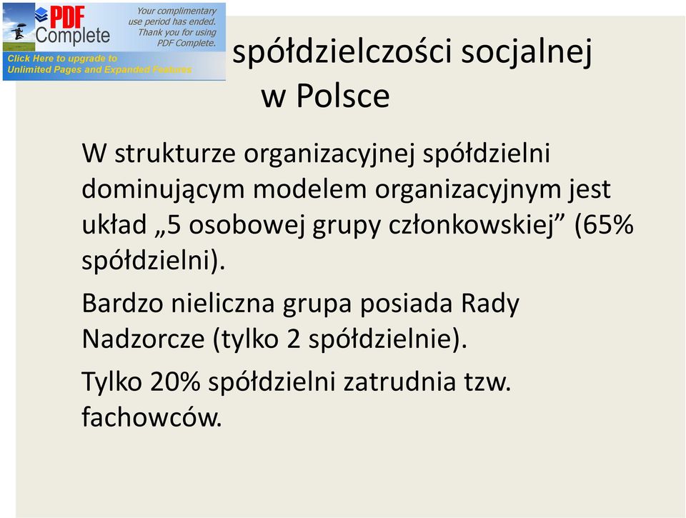 członkowskiej (65% spółdzielni).