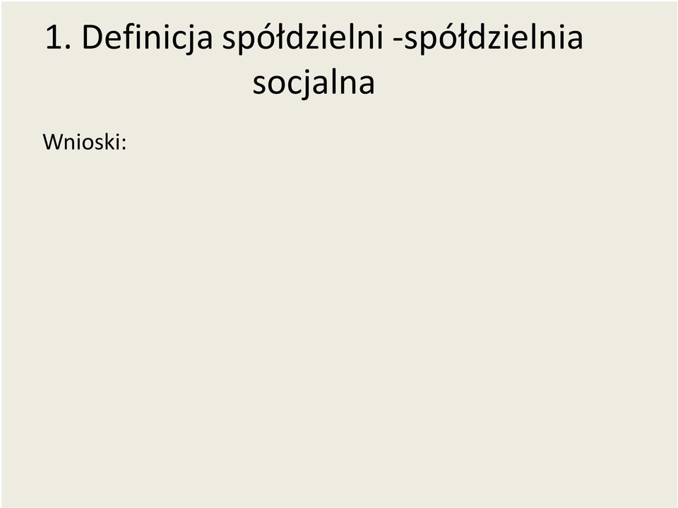 działalność łączącą cele gospodarcze i społeczne Obowiązkiem